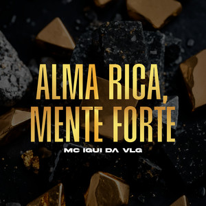 Alma Rica, Mente Forte (Explicit)