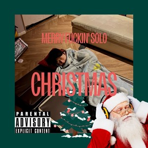 Merry ****in' Solo Christmas (Explicit)
