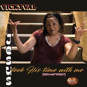 Jesus Took His Time With Me (Remastered)