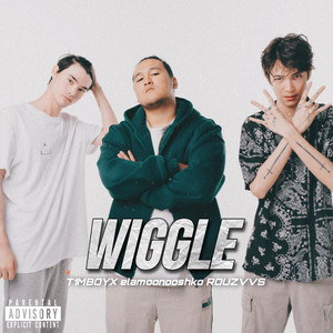 Wiggle (Explicit)