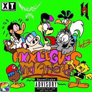 Hxxligvns and Friends (Explicit)