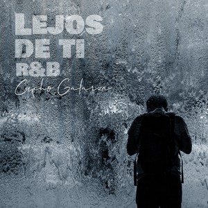 Lejos de Ti(R&B)