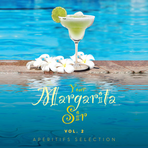 Your Margarita Sir Vol. 2 Aperitifs Selection