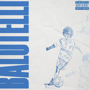 Balotelli (Explicit)