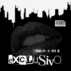 Exclusivo (Explicit)