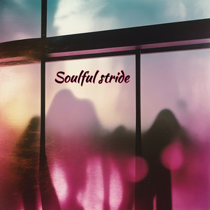 Soulful Stride