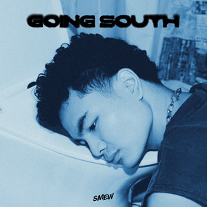 Going South (Explicit)