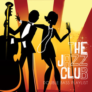 The Jazz Club Double Bass Playlist