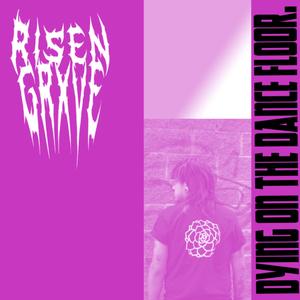 Dying on the Dance Floor.