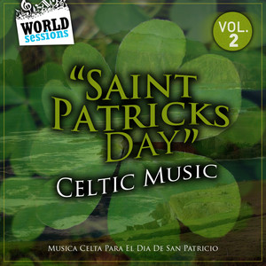 Saint Patricks Day Celtic Music Vol. 2 (Musica Celta Para El Día De San Patricio)