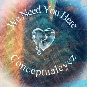 We Need You Here (Explicit)