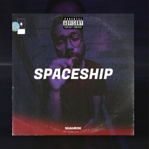 Spaceship (Explicit)