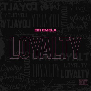 Loyalty (Explicit)