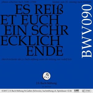 Bachkantate, BWV 90 - Es reißet euch ein schrecklich Ende