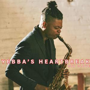 Yebba's Heartbreak (Sax Edition)