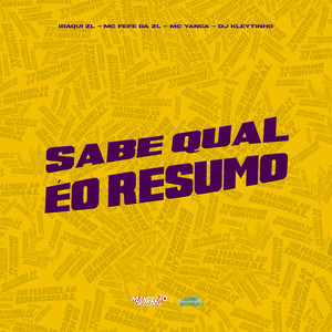 Sabe Qual É o Resumo (Explicit)
