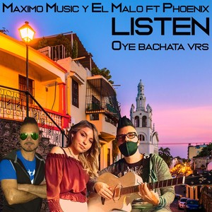 Listen (Maximo Music "Oye" bachata version)