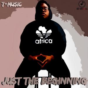 Just The Beginning (Explicit)