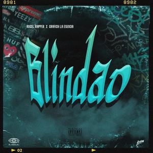 Blindao (feat. Angel Rapper & Grafich La Esencia) [Explicit]