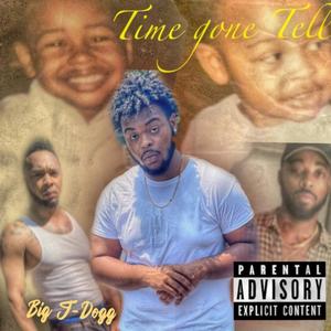 Time Gone Tell! (Explicit)