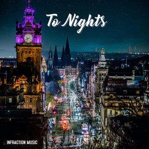 Infraction Music - To Nights