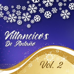 Villancicos de Antaño, Vol. 2