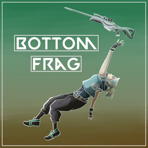 Bottom Frag (Explicit)