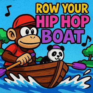 Row Your Hip Hop Boat