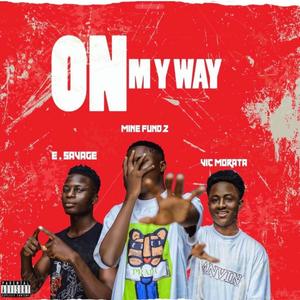 On My Way (feat. Vic Morata & E Savage)