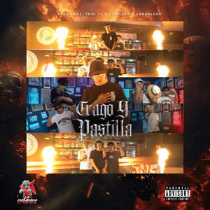 TRAGO Y PASTILLAS (Explicit)