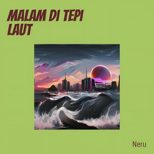Malam Di Tepi Laut