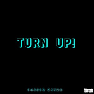 TURN UP! (Explicit)