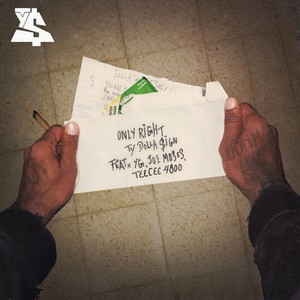 Only Right(feat. YG, Joe Moses & TeeCee4800)