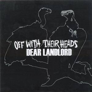 Off With Their Heads/Dear Landlord Split