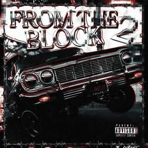 FROM THE BLOCK 2 (Explicit)