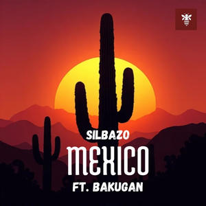 Mexico (feat. BAKUGAN)