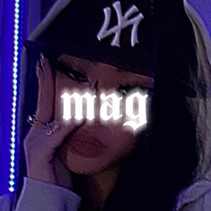 Mag (Explicit)