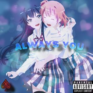 Always You (feat. Kai Mystic) (Explicit)