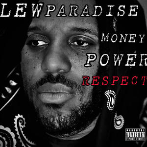 MONEY, POWER, RESPECT (Explicit)