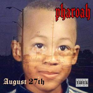 August 27th (33 Degrees In August) [Explicit]