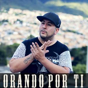 Orando por ti (Explicit)