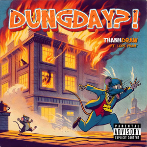 DUNGDAY?! (Explicit)
