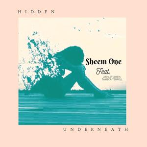 Hidden Underneath(feat. Ashley Aiken & Tameka Terrell)
