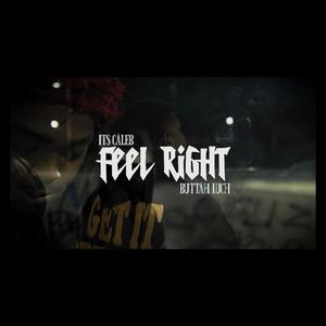 Feel Right (feat. Buttah Luch) (Explicit)