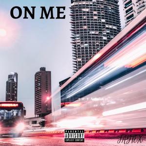 On Me (Explicit)