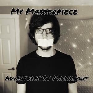 My Masterpiece