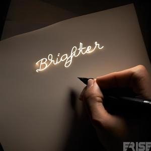 Brighter