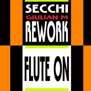 Flute On (Giulian M Rework Extended Mix)