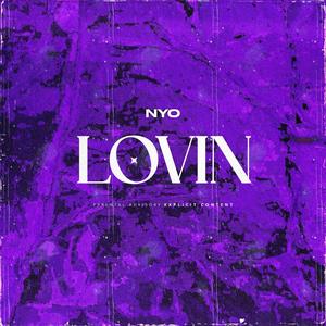 Lovin (Explicit)