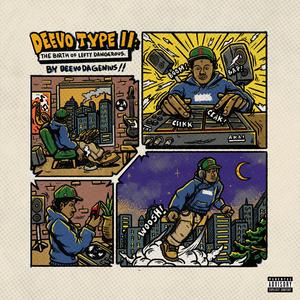 Deevo Type II: The Birth of Lefty Dangerous (Explicit)